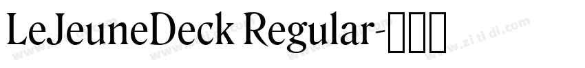 LeJeuneDeck Regular字体转换